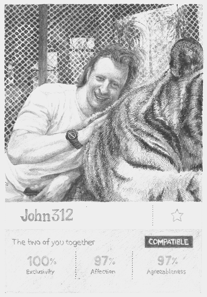 The two of you together: Pencil drawing of a man in his 30s stroking a tiger, with dating profile data underneath